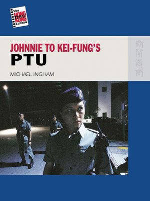 cover image of Johnnie To Kei-Fung's PTU